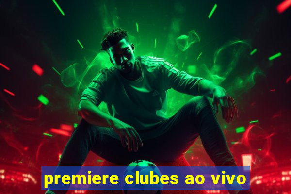 premiere clubes ao vivo